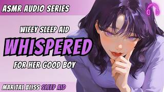 Wifey Whispers You to Sleep~ F4M | FDom | Good Boy | Scalp Massage | Fully Whispered |Sleep Aid ASMR