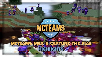 MCTeams Map 6 CTF Highlights