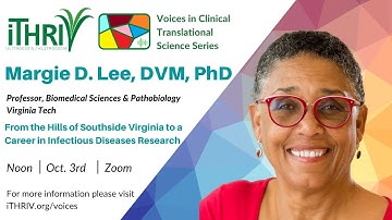 iTHRIV Voices in Clinical Translational Science Series-Dr. Margie Lee