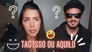 Não acredito que ele respondeu isso!!!! / TAG isso ou Aquilo