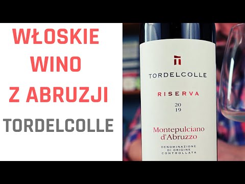 Czerwone wino Tordelcolle Montepulciano d&rsquo;Abruzzo - jak smakuje południe Włoch? (2022)