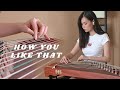 Blackpink - How You Like That (Guzheng Cover纯筝版)