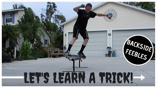 Let&#39;s Learn a Trick Together! Backside Feeble