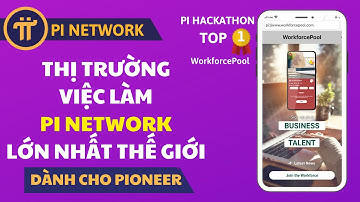 PI NETWORK | Kiếm Pi Từ Thị Trường Việc Làm LỚN NHẤT Thế Giới PI NETWORK | Top 1 Pi Hackathon