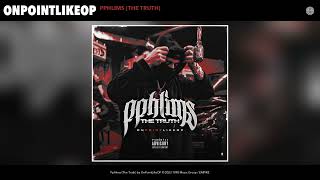 OnPointLikeOP -  Pphlims (The Truth) (Official Audio)