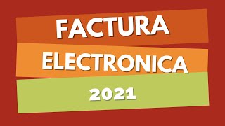 COMO EMITIR UNA FACTURA ELECTRONICA 2021 👉 MUNDO CONTABLE COMO EMITIR UNA FACTURA ELECTRONICA 2021 👉 MUNDO CONTABLE
