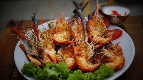 NGON NGỌT TÔM CÀNG XANH NƯỚNG SA TẾ -GRILLED  VIET NAM GIANT RIVER PRAWN