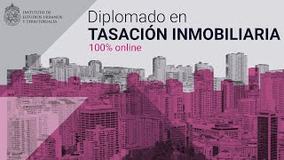 Diplomado en Tasación Inmobiliaria 2024 (E-learning)