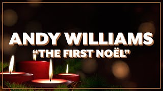 Andy Williams-  The First Noël (Official Lyric Video)