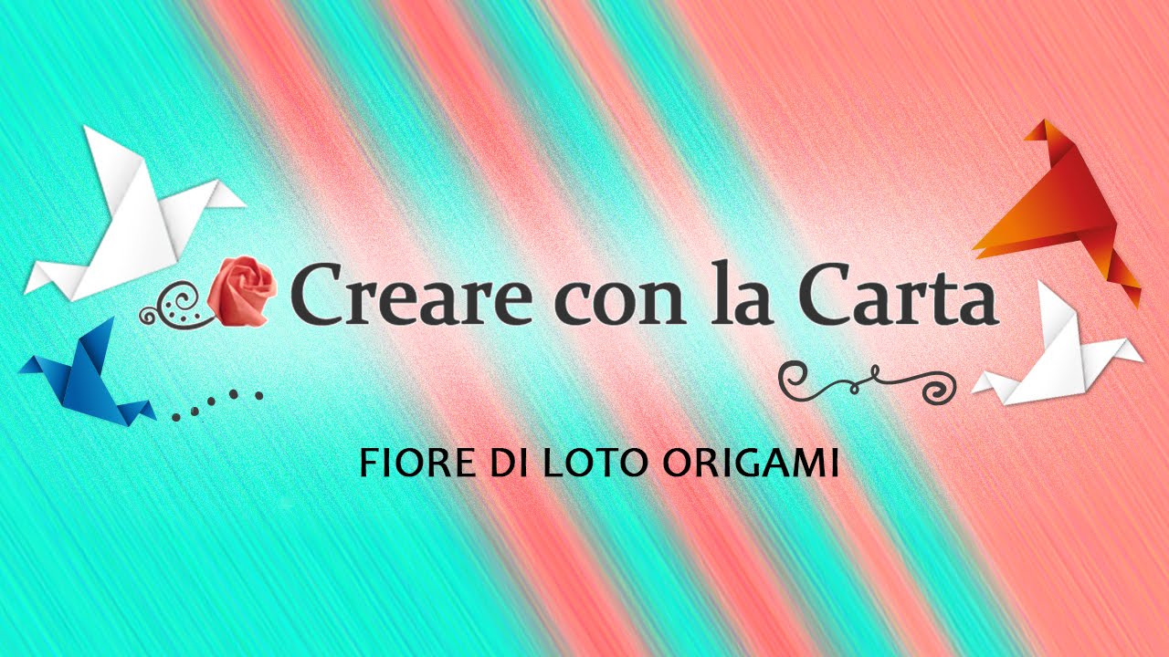 Crea Con La Carta Un Bel Fiore Di Loto Origami In Modo Facile
