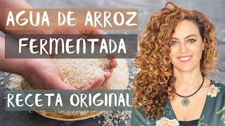 🍚 Agua de arroz FERMENTADA. Receta original china.