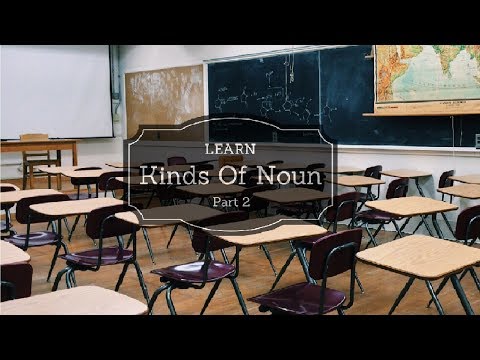 Learn Kinds of Noun - Part 2