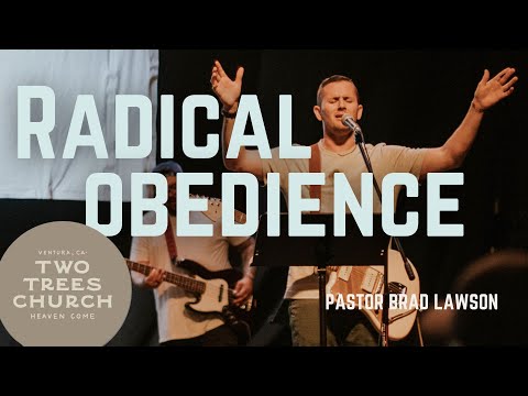 Radical Obedience | Two Trees Church LIVE
