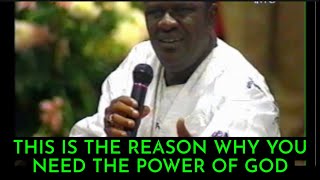 This Is The Reason Why You Need The Power Of God Archbishop Benson Idahosa