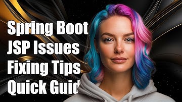 Spring Boot JSP Not Rendering: Common Issues and Solutions Explained