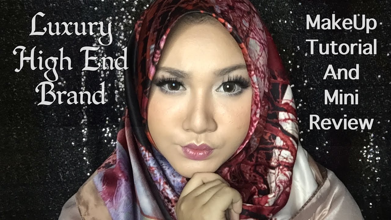 Luxury High End Brand MakeUp Tutorial Mini Review English Indo