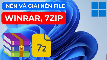 Hướng dẫn nén và giải nén file bằng Winrar, 7zip trên Windows 11