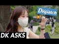 What do Koreans think of Dispatch? Kpop Idol Privacy? [DK ASKS]