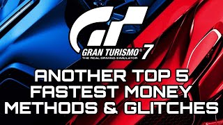 GRAN TURISMO 7 | TOP 5 FAST MONEY METHODS & GLITCHES UPDATE 1.47