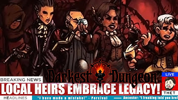 Thet Plays Darkest Dungeon Season 2 Part 198: Lighting The Way  [Modded]