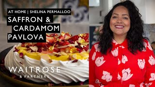 Shelina Permalloo&#39;s Saffron &amp; Cardamom Pavlova | At Home | Waitrose