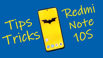 Redmi Note 10S 10+ Tips and Tricks