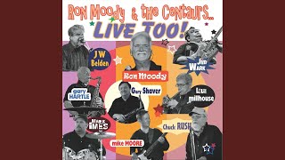 Video thumbnail of "Ron Moody & The Centaurs - 39-21-40 Shape / Hey Baby (Medley) (Live)"