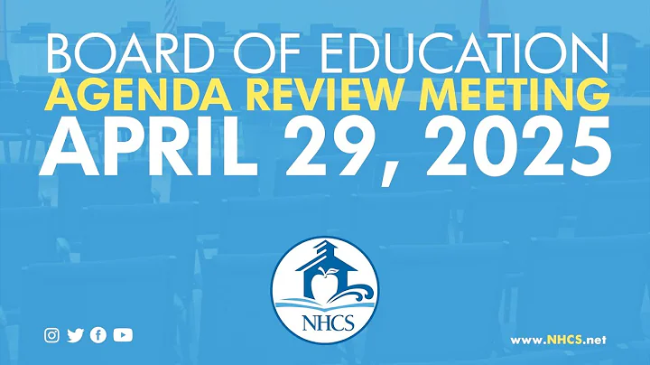 NHCS Board of Ed. Agenda Review Meeting | April 29, 2025