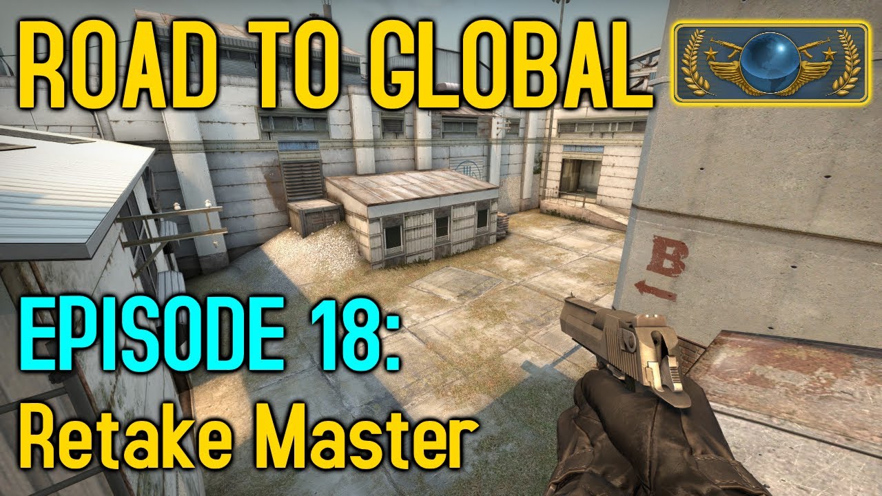 MASTER OF RETAKES! - CS:GO Road to Global Episode 18 - YouTube