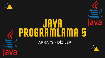 Java Programlama Dersleri 5 / Java Arrays Diziler