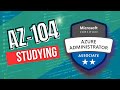 Studying for the AZ104