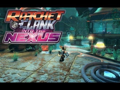 ratchet and clank into the nexus