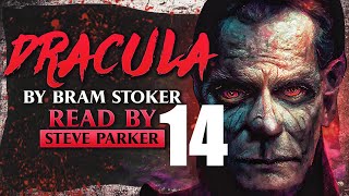 Dracula Chapter 14 - Full Dramatised Audiobook