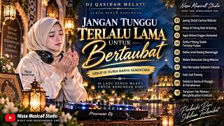 JARANG SHOLAT GEMAR MAKSIAT | 10 Lagu DJ Qasidah Melayu 2026 Penuh Renungan