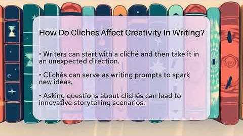How Do Cliches Affect Creativity In Writing? - The Prose Path