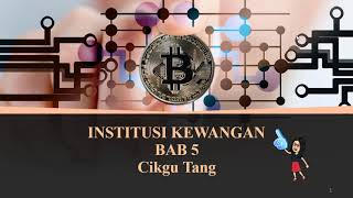 #29 [EKONOMI MALAYSIA] BAB 5 INSTITUSI KEWANGAN