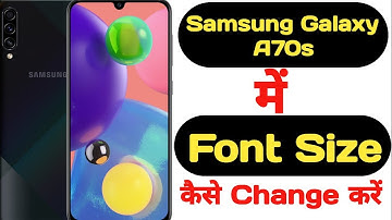 How to change font size in Samsung Galaxy A70s || Samsung Galaxy A70s me font size kaise change kare