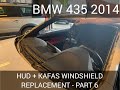 BMW F32 2014 HUD + KAFAS Windshield replacement - Part 6