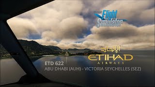 MSFS 2020 || Etihad Full Flight A320 Neo FBW || Abu Dhabi (OMAA) - Victoria Seychelles (FSIA)