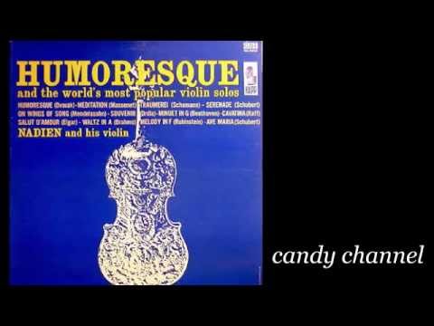 Humoresque - Nadien And His Violin (Full Album)