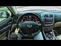 2008 Lexus IS250 2.5 AT Comfort - First Person Driving / Вождение от первого лица