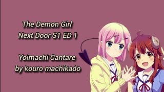 The Demon Girl Next Door ED / Ending 1 Full, Yoimachi Cantare by Kouro Machikado lyrics