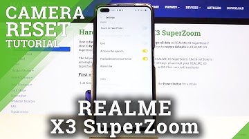 How to Reset Camera on REALME X3 SuperZoom - Camera Settings