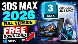 Free 3ds Max 2026 | Full Version Download for PC