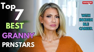Top 7 Best Granny prnstar with incredible career 