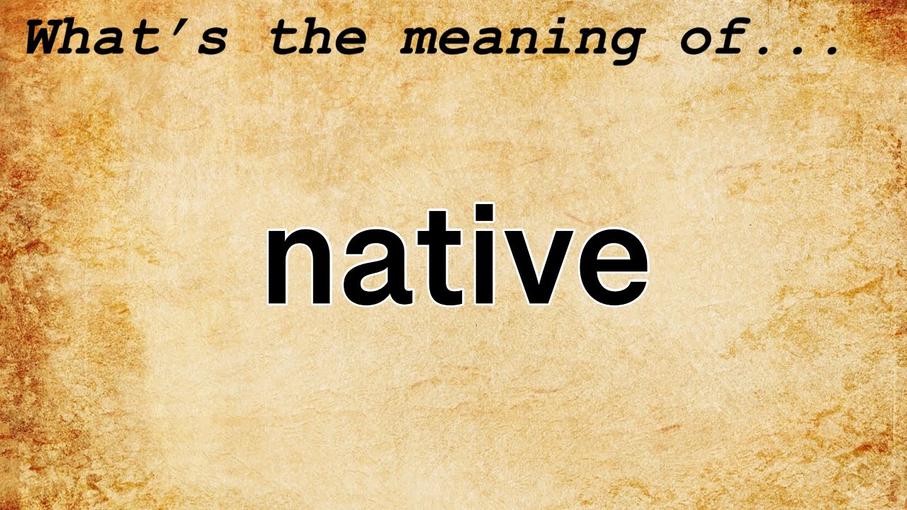 native speech definition