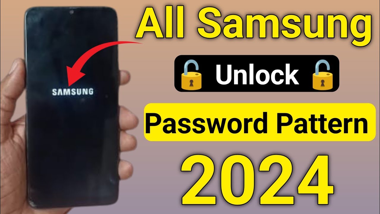 All Samsung Android Smart Phone Unlock 🔓 Password 🔑 Pattern Pin Without ...