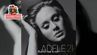 Adele - Rumour Has It [Quality Chipmunk]