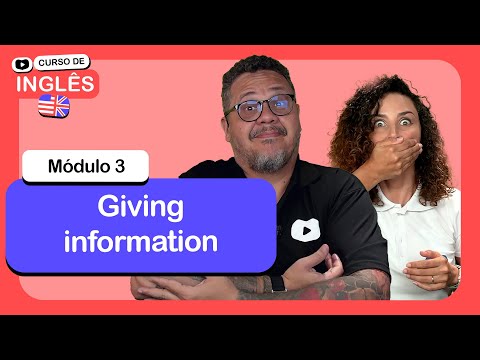 Giving information @CursoemVideo  de Inglês: Módulo 3
