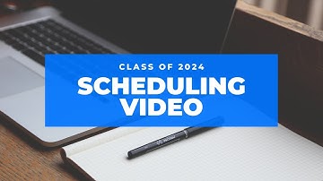 Class of 2024 Scheduling